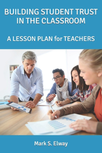 Developing Student Trust in the Classroom