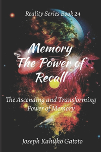 Memory - The Power of Recall