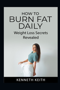 How to Burn Fat Daily