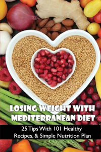 Losing Weight With Mediterranean Diet