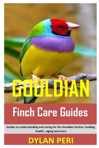 Gouldian Finch Care Guides