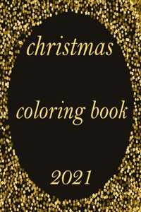 christmas coloring book 2021