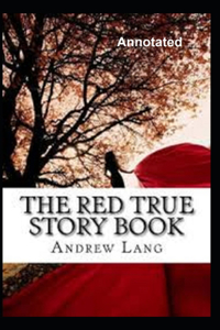 The True Story Book Annotated