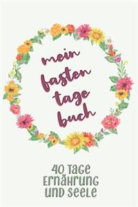 Mein Fastentagebuch