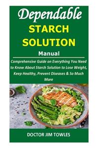 Dependable STARCH SOLUTION Manual