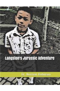 Langston's Jurassic Adventure