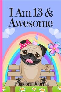 Pugicorn Journal I Am 13 & Awesome