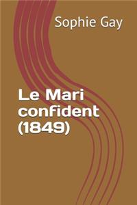 Le Mari confident (1849)