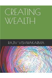 Creating Wealth