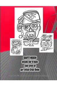 GRAFFITI MODERN dessins noir et blanc style street art par l'artiste Grace Divine