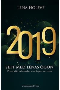 2019 - sett med Lenas ögon
