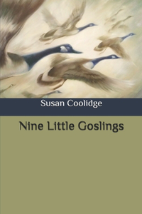 Nine Little Goslings