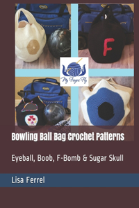 Bowling Ball Bag Crochet Patterns