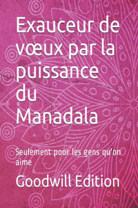 Exauceur de voeux par la puissance du Manadala