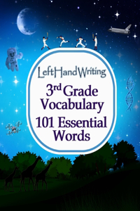 Left Hand Writing - 3rd Grade Vocabulary -101 Essential Words