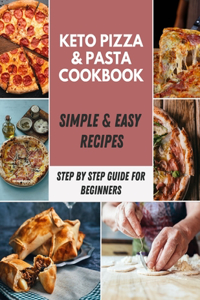 Keto Pizza & Pasta Cookbook