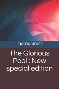 Glorious Pool: New special edition