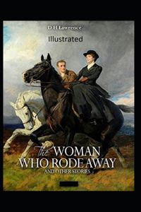 The Woman who Rode Away Illustrated