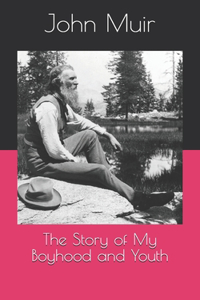 The Story of My Boyhood and Youth