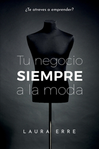 Tu Negocio SIEMPRE a la Moda