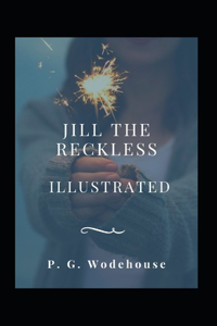 Jill the Reckless Illustrated