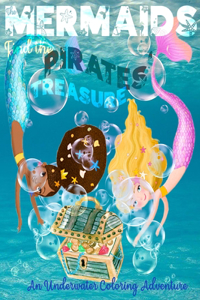 The Mermaids Find the Pirates' Treasure
