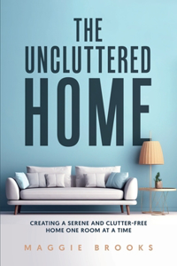 The Uncluttered Home