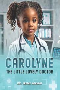 Carolyne the Little Lovely Doctor