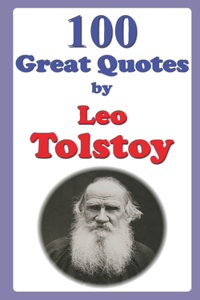 100 Great Quotes by Leo Tolstoy