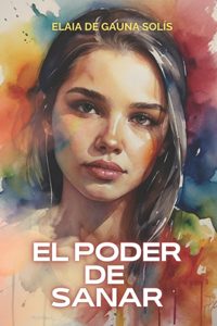 El Poder de Sanar