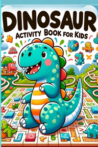 DINOSAUR Activity Book for Kids