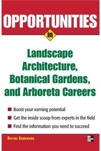 Opportunities in Landscape Architecture, Botanical Gardens and  Arboreta Careers