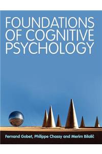 Foundations of Cognitive Psychology