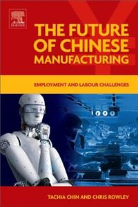 The Future of Chinese Manufacturing