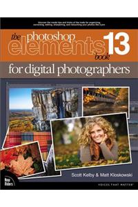 Photoshop Elements 13 Book for Digital Photographers