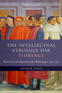 The Intellectual Struggle for Florence