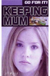 Keeping Mum