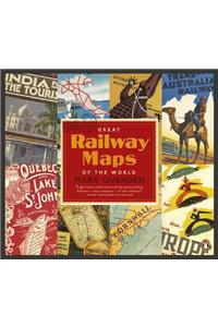 Great Railway Maps of the World