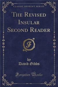 The Revised Insular Second Reader (Classic Reprint)