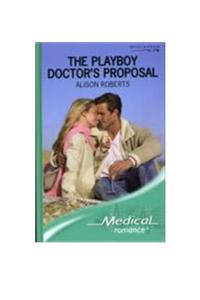 Playboy Doctor's Proposal