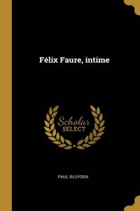 Félix Faure, intime