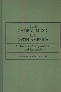 Choral Music of Latin America