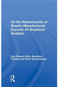 Determinants of Brazil's Manufactured Exports