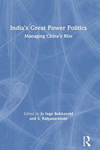 India’s Great Power Politics