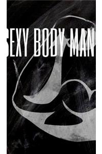 Sexy Body Man