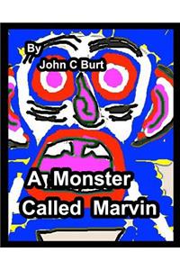 A Monster Called Marvin.