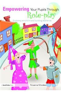 Empowering Your Pupils Through Role-Play