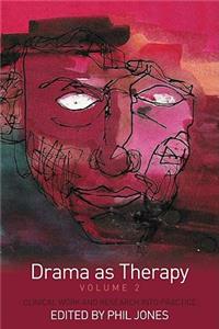 Drama as Therapy Volume 2