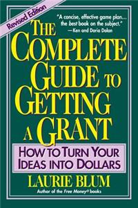Complete Guide to Getting a Grant