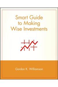 Smart Guide to Making Wise Investments